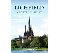 Lichfield: A Potted History