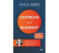 Lichtblick statt Blackout: Warum wir beim Weltverbessern neu denken müssen
