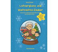 Lichterglanz und Weihnachts-Zauber: Ressourcen-fördernde Geschichten für hochsensible Kinder