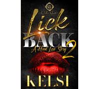 Lick Back 2: A Hood Love Story
