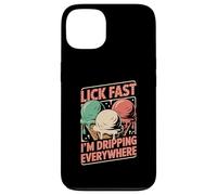 Lick Fast I'm Dripping Everywhere Ice Cream Funny Quote Case for iPhone 13