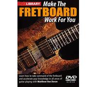 Lick Library: Make The Fretboard Work For You [DVD]