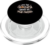 Lick The Croqueta Grease Off Your Fingers Funny Croqueta Fan PopSockets PopGrip for MagSafe