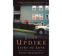 Licks of Love : Short Stories And a Sequel, 'Rabbit Remembered'