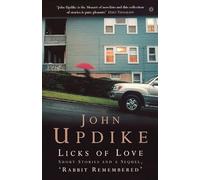 Licks of Love: Short Stories And a Sequel, 'Rabbit Remembered' (Penguin Modern Classics)