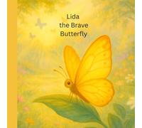 Lida the Brave Butterfly