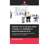 Lidando com as lacunas entre o design e a realidade no desenvolvimento de SI: O exemplo de um sistema de gestão de albergues para a Universidade de Herat, no Afeganistão