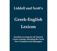 Liddell and Scott's Greek-English Lexicon (Greek and English Edition)