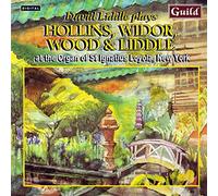 Liddle - Hollins, Liddle, Widor, Wood: David Liddle - Hollins, Widor