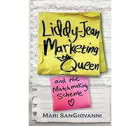 Liddy-Jean Marketing Queen and the Matchmaking Scheme