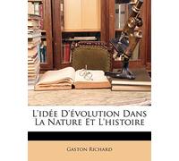 L'idée D'évolution Dans La Nature Et L'histoire