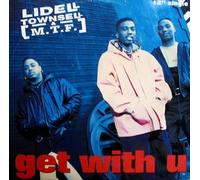 Lidell Townsell & M.T.F. - Get With U
