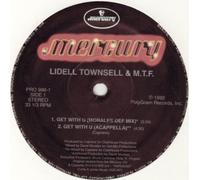 Lidell Townsell & Mtf - Get With U [VINYL]