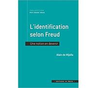 L'identification selon Freud (Psy pour tous): Une notion en devenir