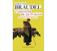 L'IDENTITE DE LA FRANCE T1 ESPACE ET HISTOIRE: ESPACE ET HISTOIRE (1)
