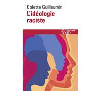 L'Idéologie raciste: Genèse et langage actuel (Folio essais)