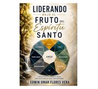 Liderando Bajo el Fruto del Espiritu Santo (Ductus Exemplo)