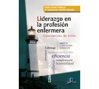 Liderazgo en la profesión enfermera: Experiencias de éxito
