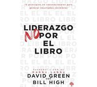 Liderazgo no por el libro/ Leadership Not by the Book