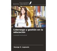 Liderazgo y gestión en la educación: La escuela multicultural