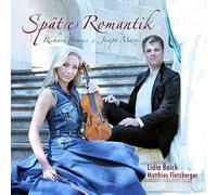 Lidia Baich - Richard Strauss/Joseph Marx: Late Romantics