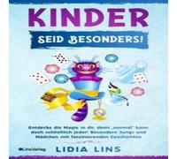 Lidia Lins Kinder: Seid besonders Entdecke die Magie in dir, denn „normal" Lidia Lins Multicolor