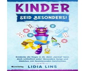 Lidia Lins Kinder: Seid besonders Entdecke die Magie in dir, denn „normal" Lidia Lins Multicolor