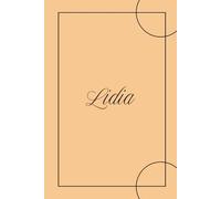 Lidia - Quaderno 6x9 a Righe | Copertina rigida Arancione | 100 Pagine: Notebook con nome per appunti di lavoro, studio e uso quotidiano