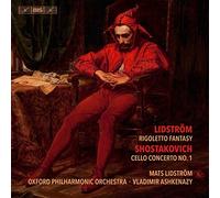 Lidstrom/Oxford Po/Ashkenazy - Mats Lidström: Rigoletto Fantasy, Dmitri Shostakovich: Cello Concerto No. 1