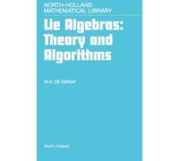 Lie Algebras: Theory and Algorithms