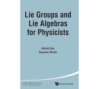 Lie Groups And Lie Algebras For Physicists