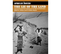 Lie of the Land: Challenging Received Wisdom on the African Environment (African Issues)