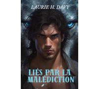 Lié par le sang de l'Alpha: Un amour interdit qui ébranlera le royaume des loups-garous (LES CHRONIQUES DE LUNAR BOUND)