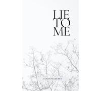 LIE TO ME: A Journey Through Chaos and Triumph