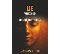 LIE: WHEN GOD BECOME THE VILLAIN.