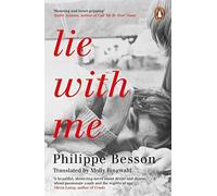 Lie With Me: 'Stunning and heart-gripping' Andre Aciman