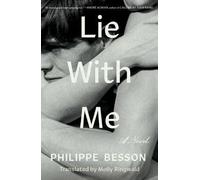 Lie with Me, Philippe Besson, Hardback