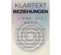 Liebe, die heilt: Wie Beziehungen das Nervensystem reparieren können und warum sichere Liebe die kraftvollste Medizin ist