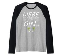 Liebe ist ausverkauft wir hätten noch Gin da Raglan Baseball Tee