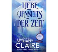 Liebe Jenseits Der Zeit - Ein-Schottischer Zeitreise-Roman (Mornas Vermächtnis)