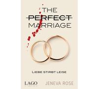 Liebe stirbt leise: The Perfect Marriage