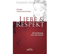 Liebe und Respekt: Die Nähe, nach der sie sich sehnt. Die Anerkennung, die er sich wünscht