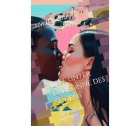 Liebe unter der Sonne des Südens: Eine lesbische Romanze (Sommer, Sonne, Strand und Lesbische Liebe)