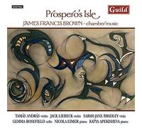 Liebeck/Bradley - James Francis Brown: Chamber Music by J F Brown