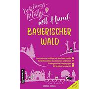 Lieblingsplätze mit Hund Bayerischer Wald