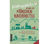 Lieblingsplatze in und um Munchen - nachhaltig:, Achenbach.