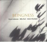 LIEBMAN, Dave/BILLY HART/ADAM RUDOLPH - Beingness - CD