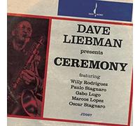 LIEBMAN DAVE - CEREMONY - CD - K4z