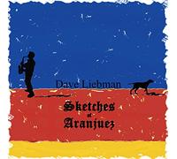 Liebman, Dave - Sketches of Aranjuez