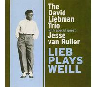 Liebman, David / Van Ruller, Jesse - Lieb Plays Weill